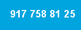 917 758 81 25 917 758 81 25